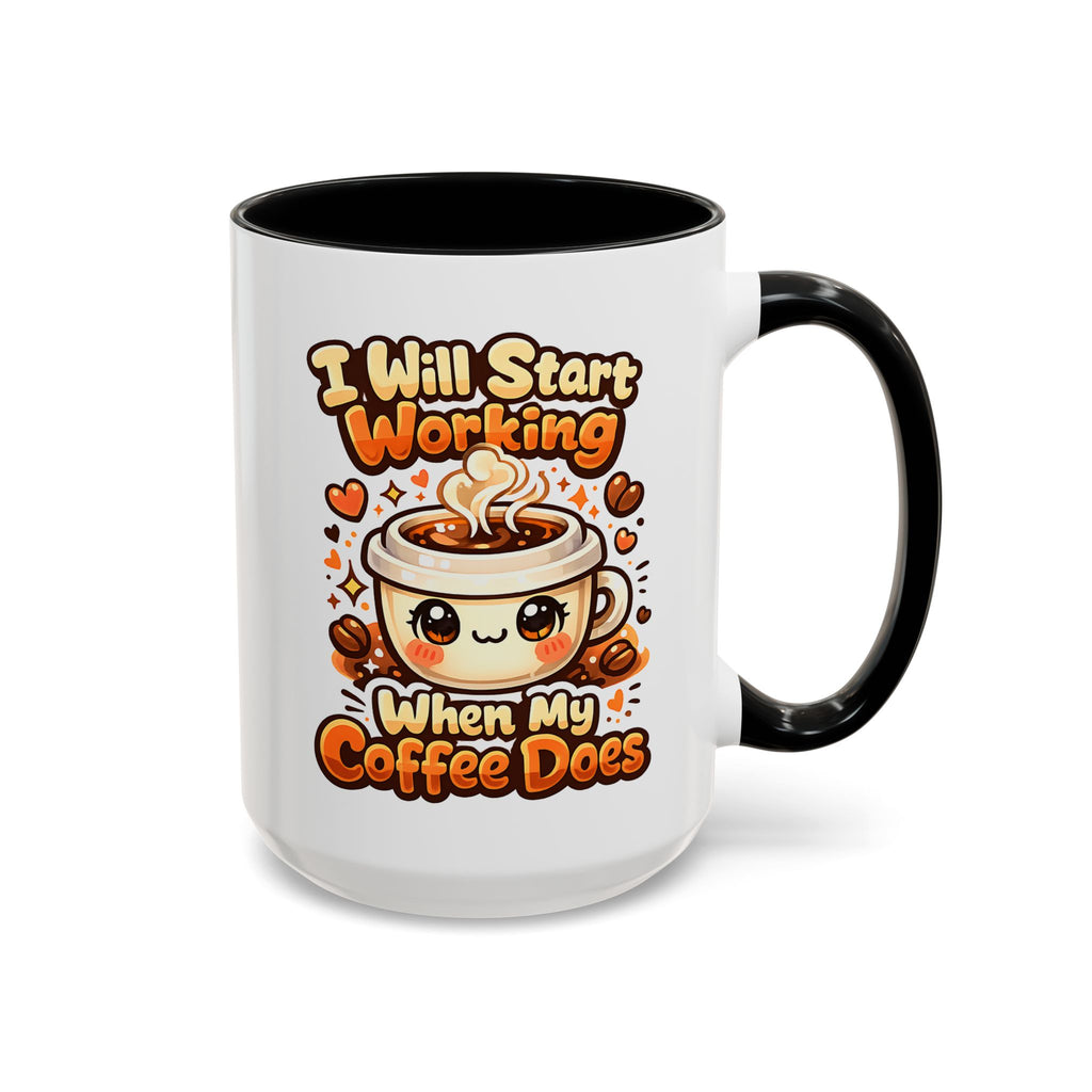 “I Will Start Working When My Coffee Does” Cute Kawaii Coffee Lover Gift — Coffee Mug