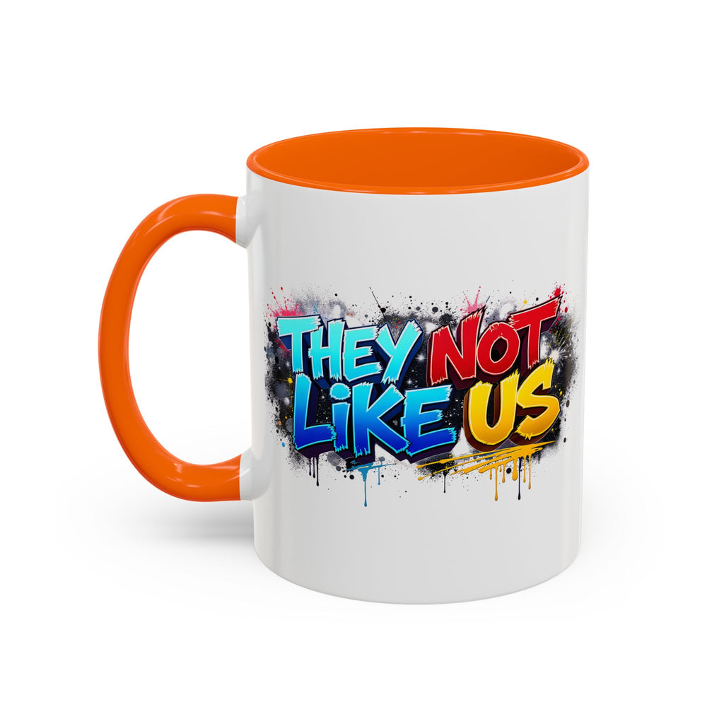 They Not Like Us Coffee Mug — Graffiti Accent Mug (11/15oz)