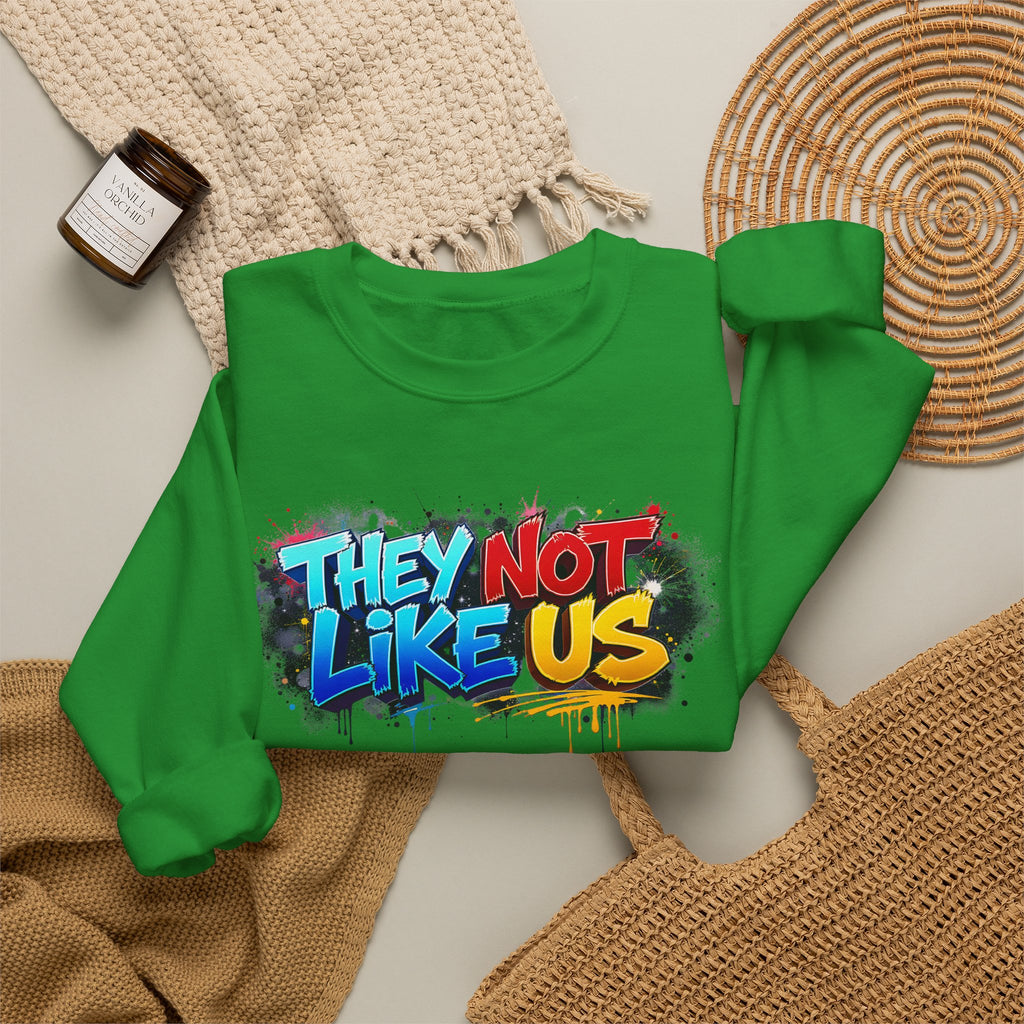 "They Not Like Us" Street Art Graphic — Crewneck Sweatshirt