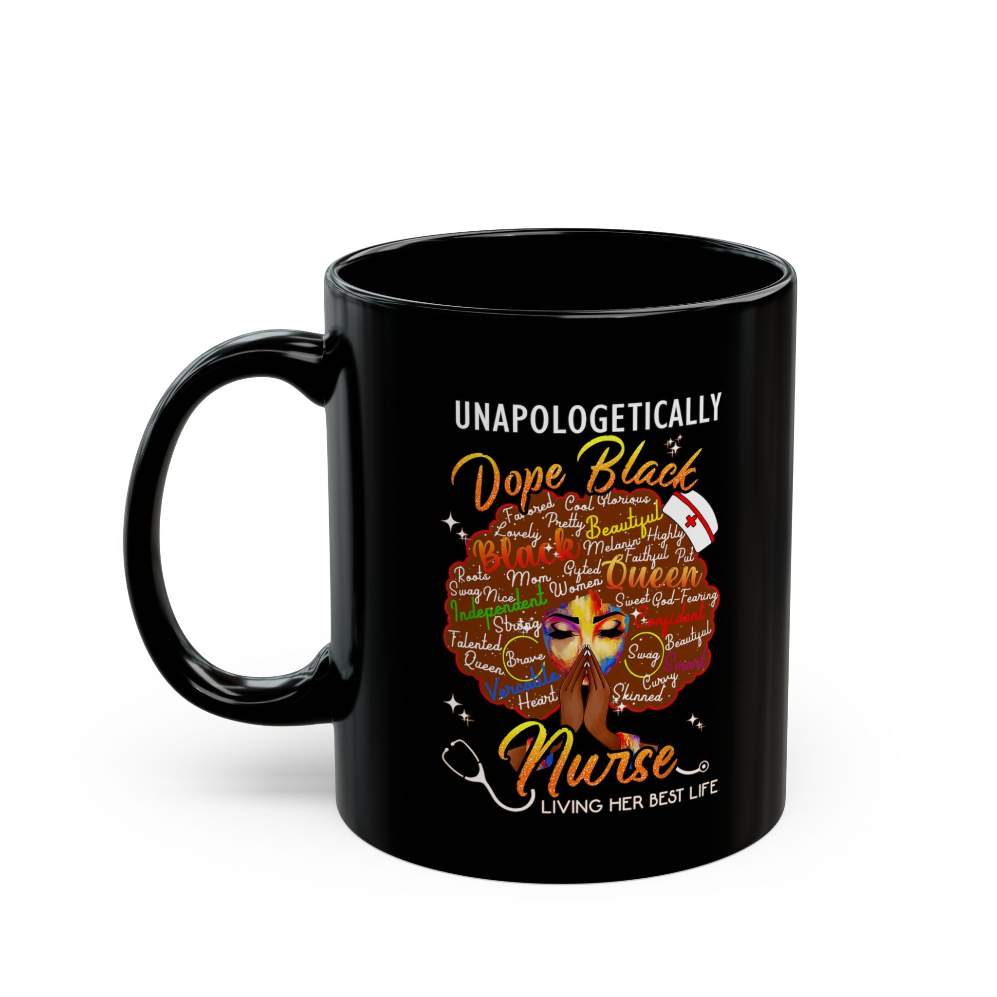 "Unapologetically Dope Black Nurse" Inspirational Black Mug Dope — Black Nurse w/Brown Afro Coffee Mug