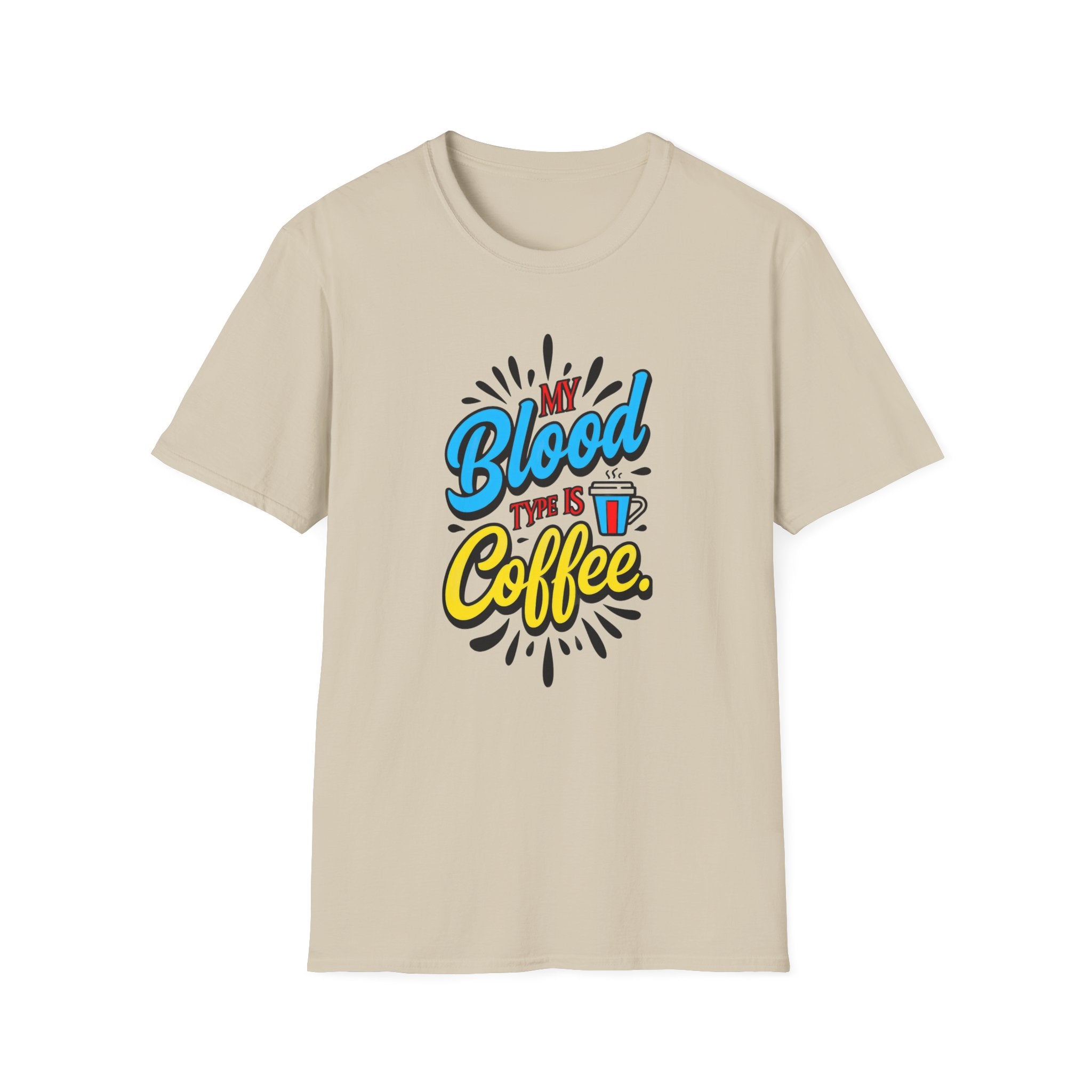 Coffee T-Shirt — "My Blood Type Is Coffee" Graphic Tee