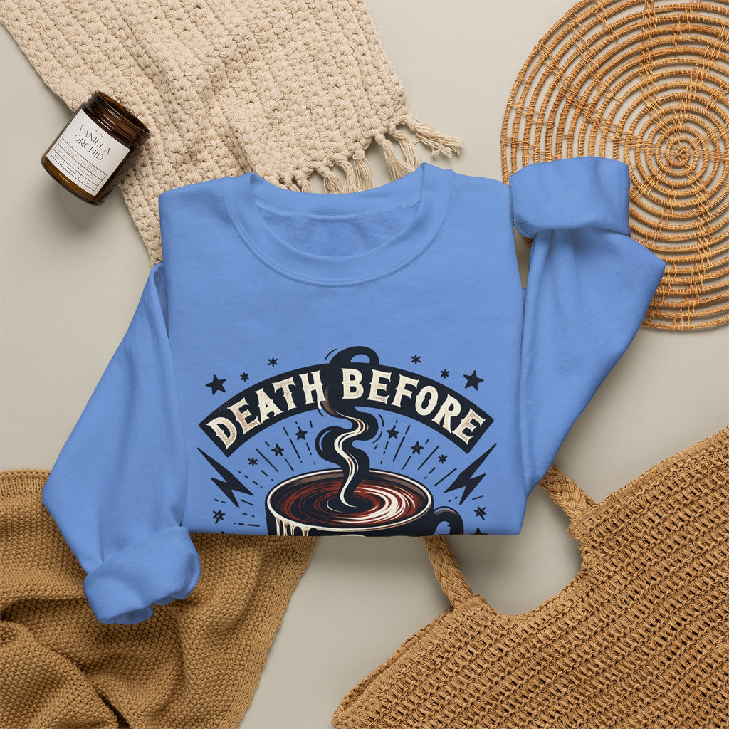Crewneck Sweatshirt — "Death Before Decaf" Coffee Skull Graphic