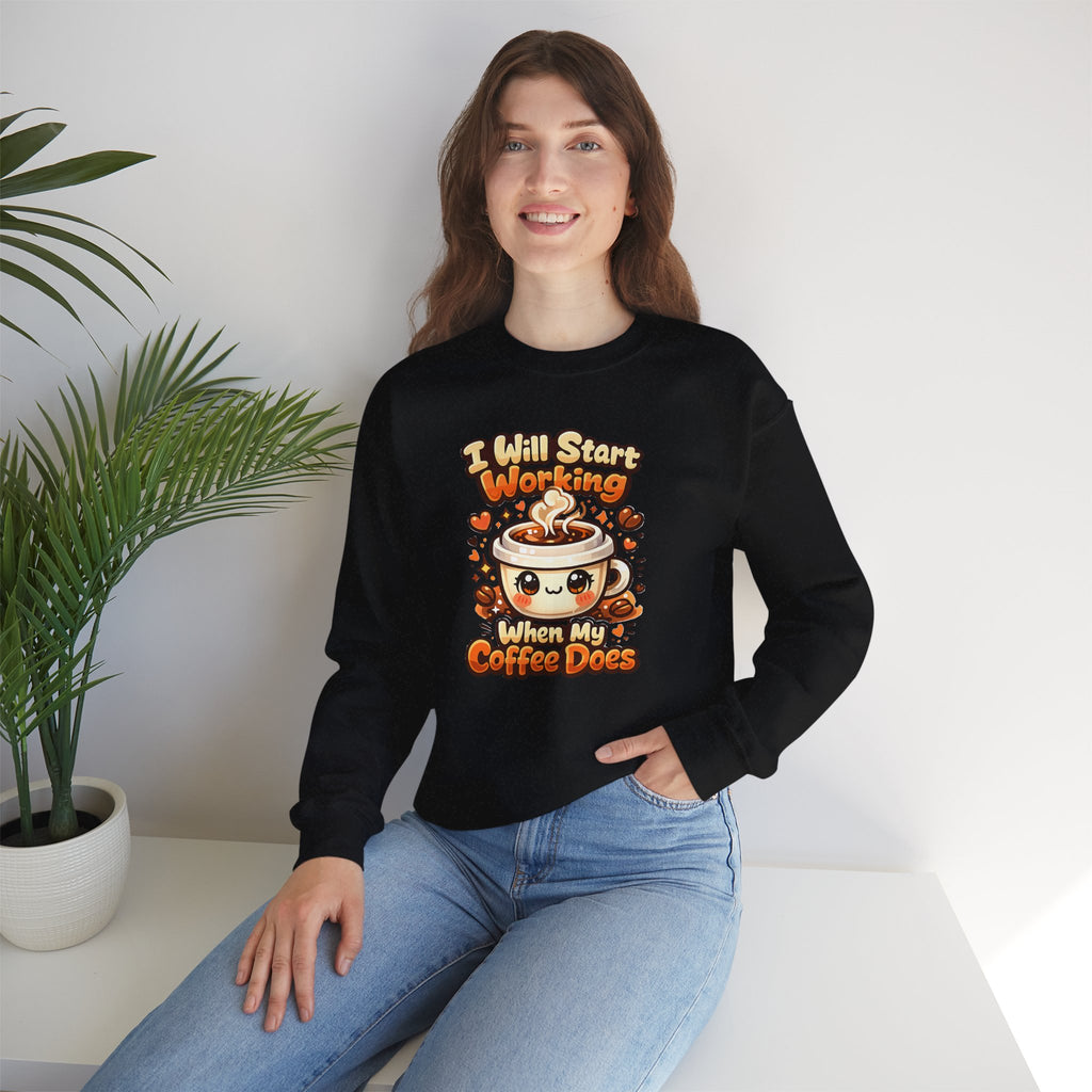 "I Will Start Working When My Coffee Does" Cute Kawaii Crewneck — Coffee Sweatshirt