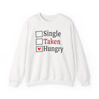'Single, Taken, Hungry' Funny Checkbox Sweatshirt