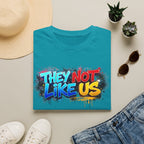 They Not Like Us T-Shirt — Bold Graffiti Statement Tee
