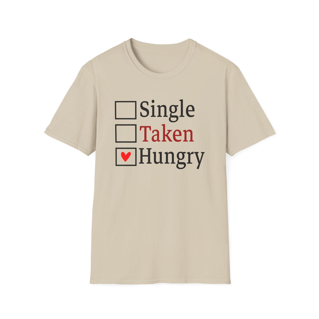 Funny 'Single, Taken, Hungry' T-Shirt – Checkbox Heart Graphic Tee