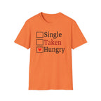 Funny 'Single, Taken, Hungry' T-Shirt – Checkbox Heart Graphic Tee