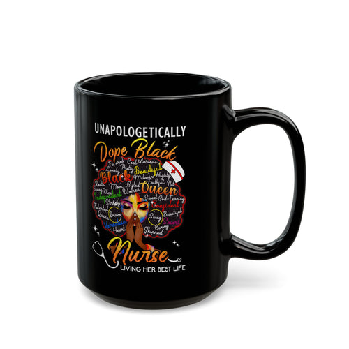 "Unapologetically Dope Black Nurse" Black Coffee Cup —  Dope Black Nurse w/Black Afro Mug