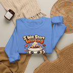 "I Will Start Working When My Coffee Does" Cute Kawaii Crewneck — Coffee Sweatshirt