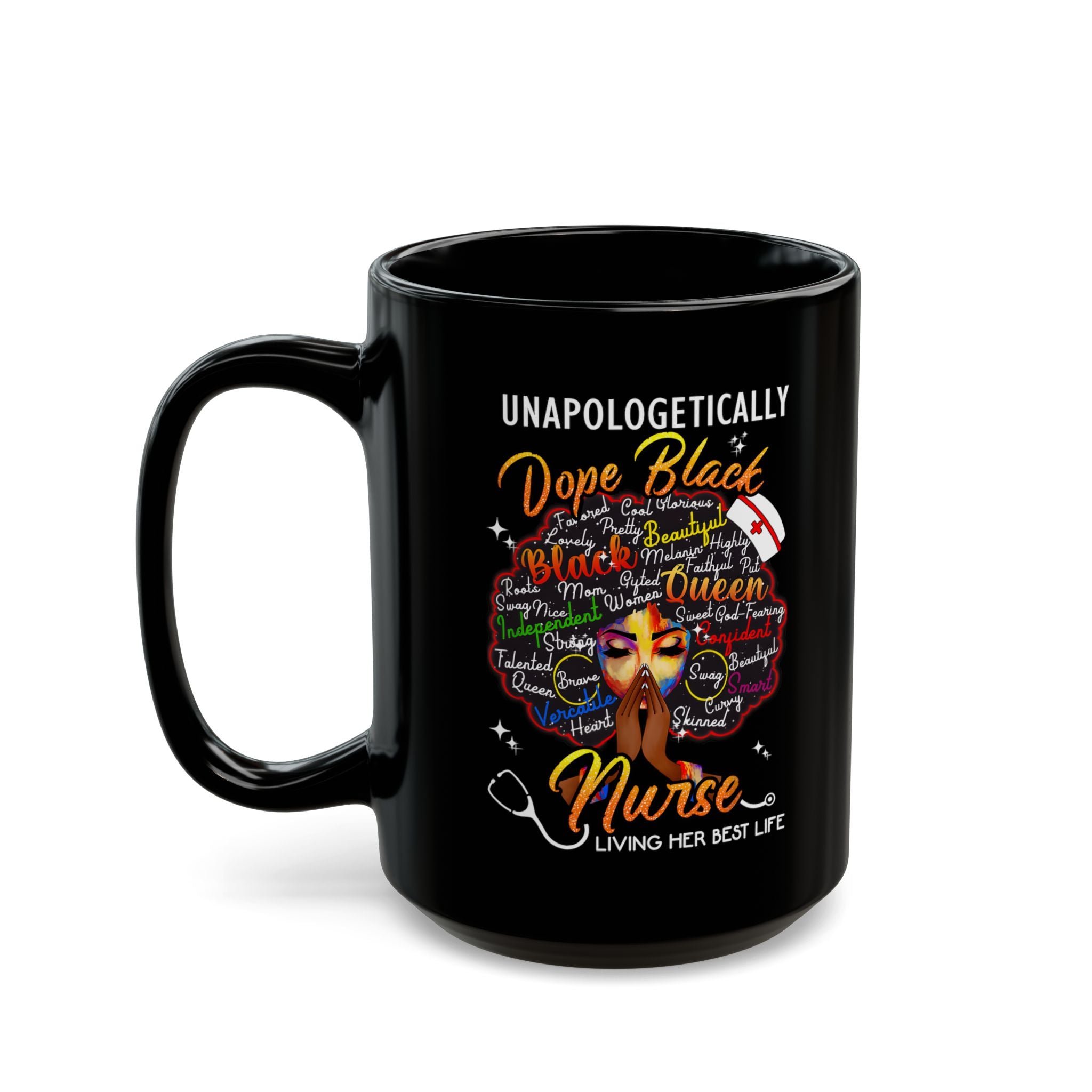 "Unapologetically Dope Black Nurse" Black Coffee Cup —  Dope Black Nurse w/Black Afro Mug