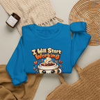 "I Will Start Working When My Coffee Does" Cute Kawaii Crewneck — Coffee Sweatshirt