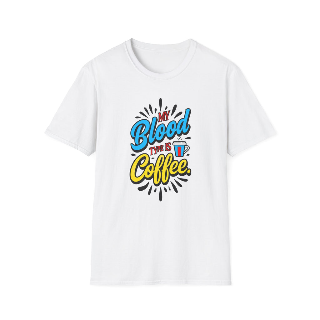 Coffee T-Shirt — "My Blood Type Is Coffee" Graphic Tee