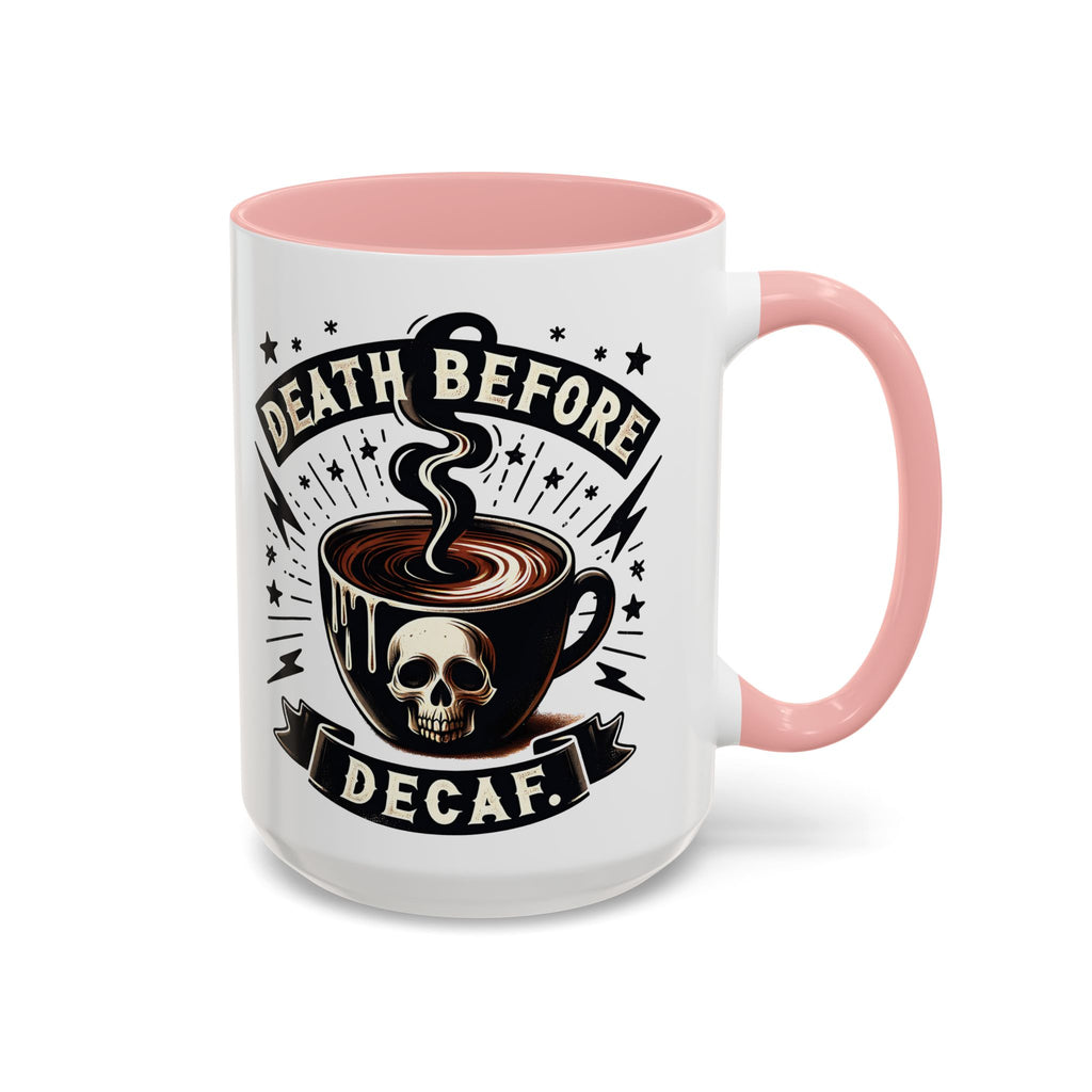 Death Before Decaf Coffee Mug — Skull Coffee Lover Gift (11/15oz)