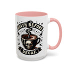 Death Before Decaf Coffee Mug — Skull Coffee Lover Gift (11/15oz)