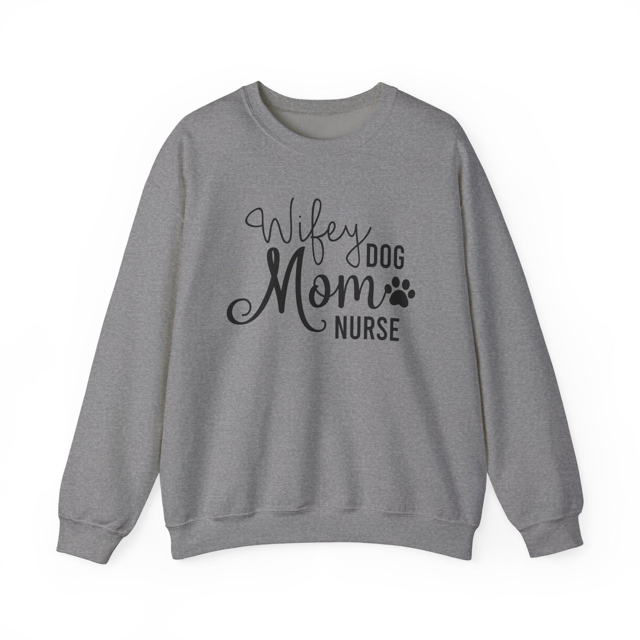 Wifey Dog Mom Nurse Sweatshirt - Cozy Crewneck for Nurses & Pet Lovers