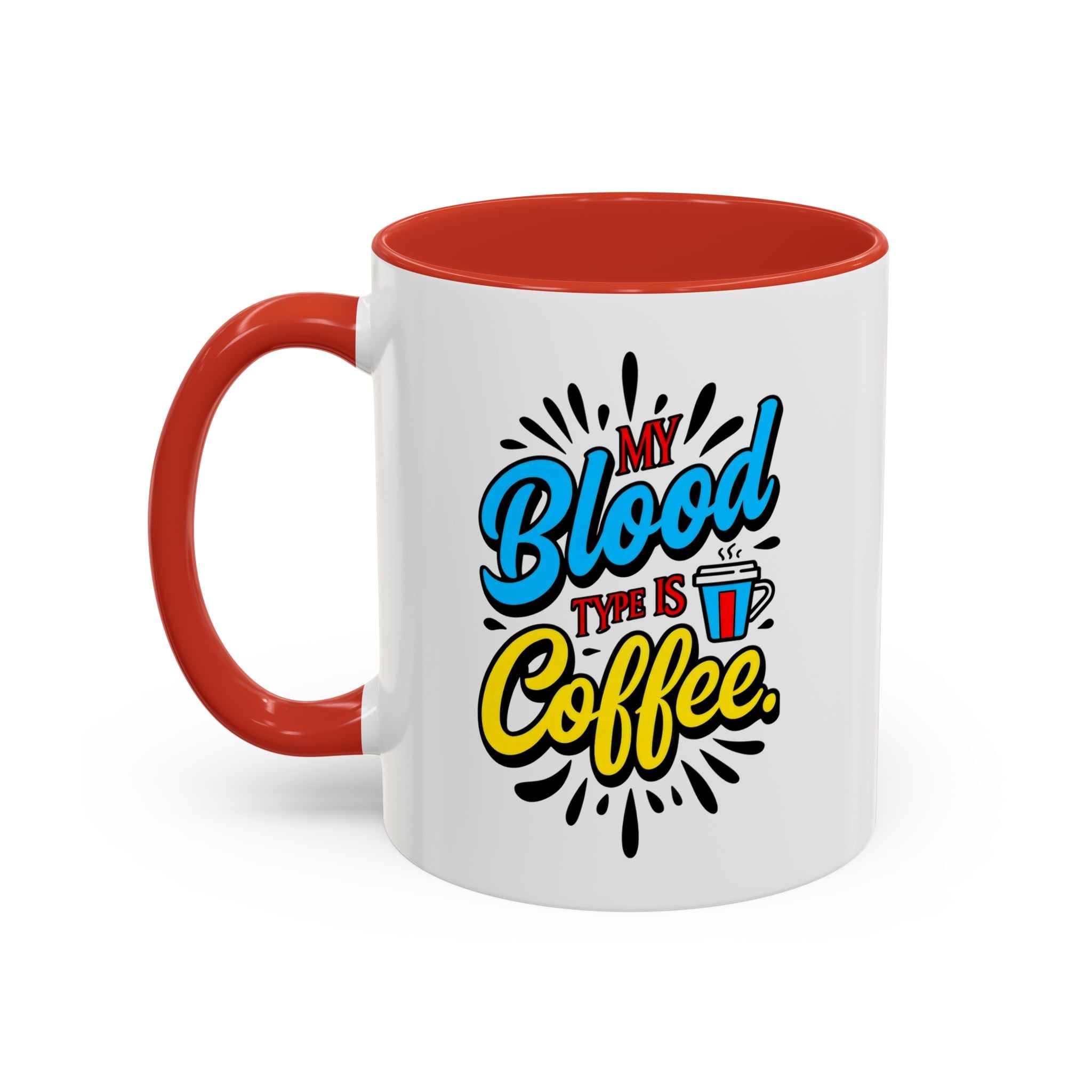 Coffee Mug — "My Blood Type Is Coffee" Accent Ceramic Mug (11/15oz)