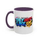 They Not Like Us Coffee Mug — Graffiti Accent Mug (11/15oz)
