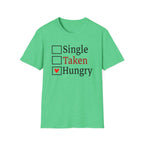 Funny 'Single, Taken, Hungry' T-Shirt – Checkbox Heart Graphic Tee