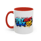 They Not Like Us Coffee Mug — Graffiti Accent Mug (11/15oz)