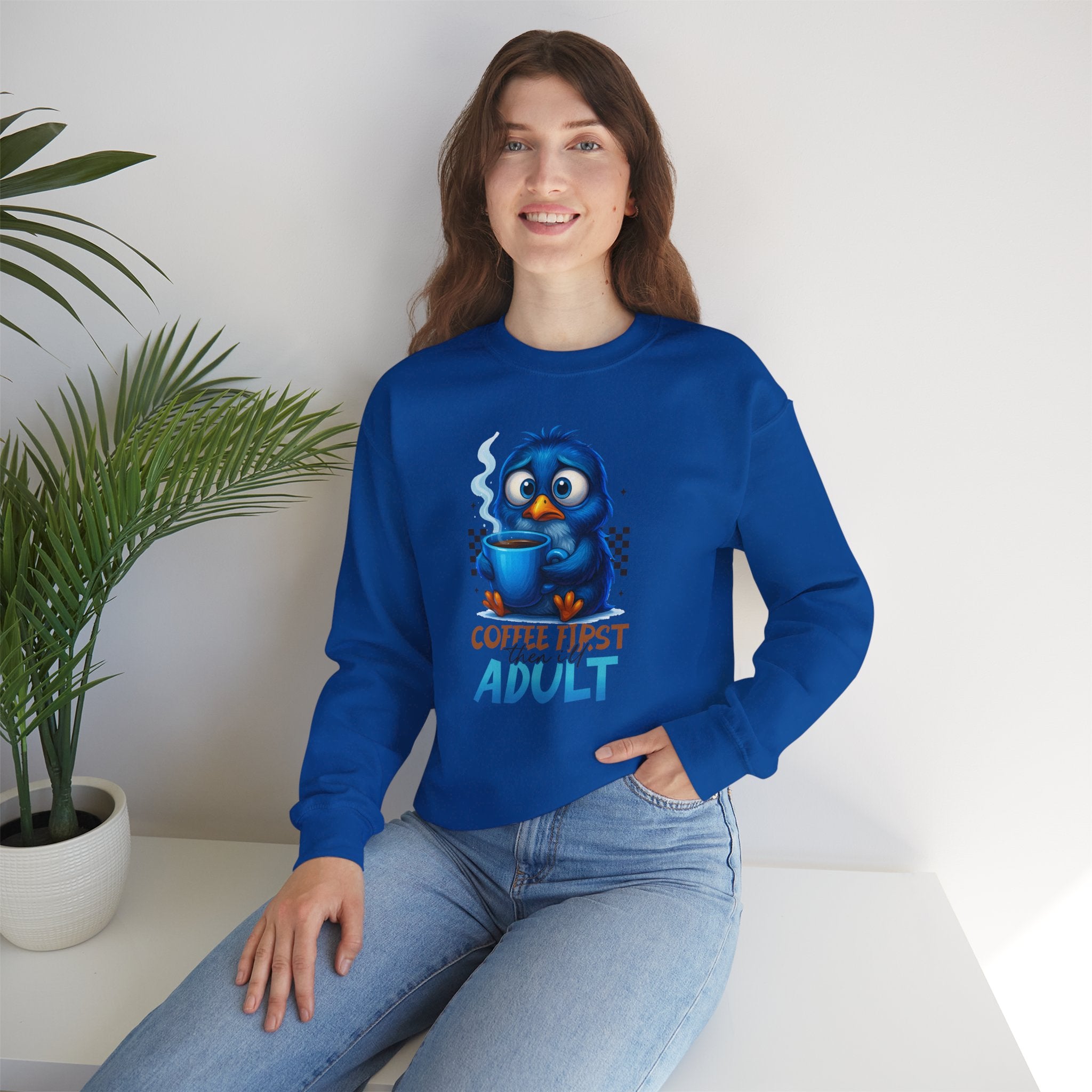 Coffee First Adult Sweatshirt — Cute Blue Bird Coffee Crewneck