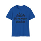 "Be Stronger Than Your Excuses" Inspirational Gym Tee - Motivational T-Shirt