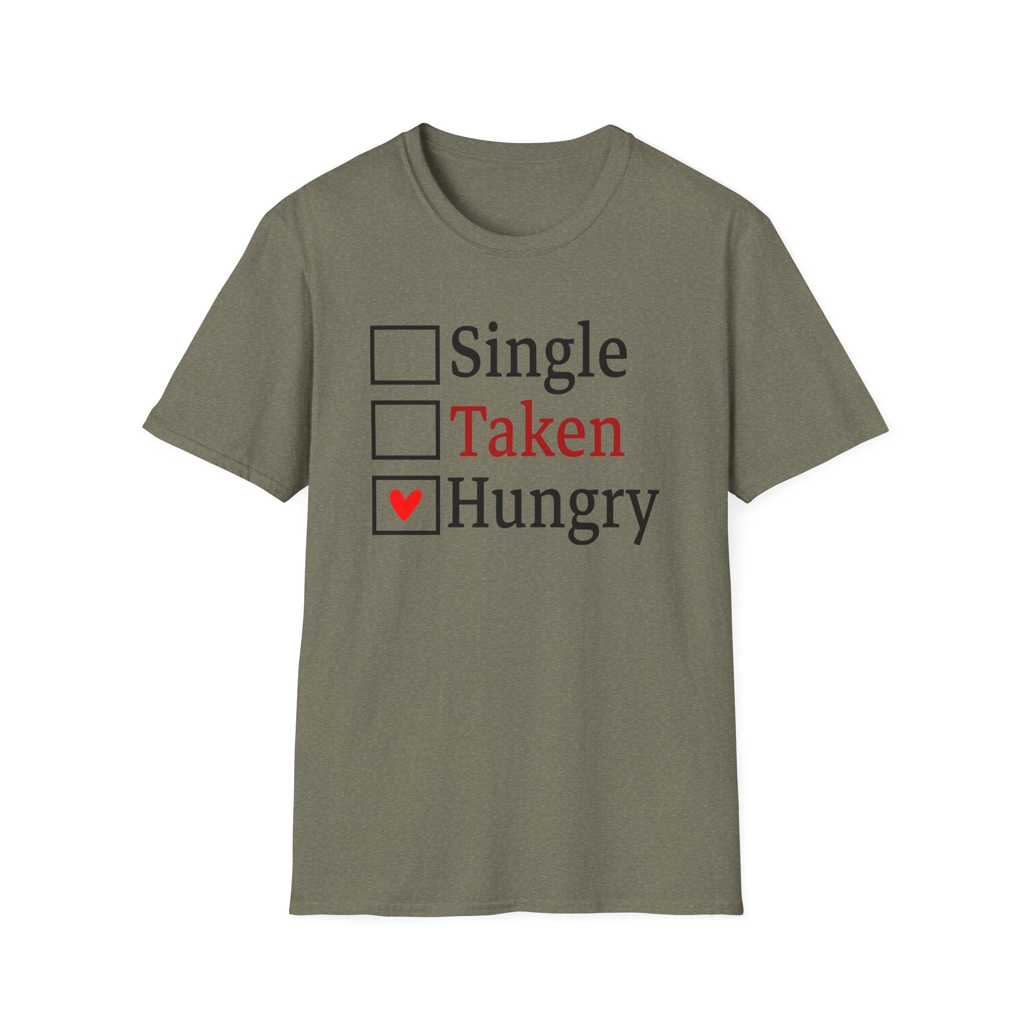 Funny 'Single, Taken, Hungry' T-Shirt – Checkbox Heart Graphic Tee