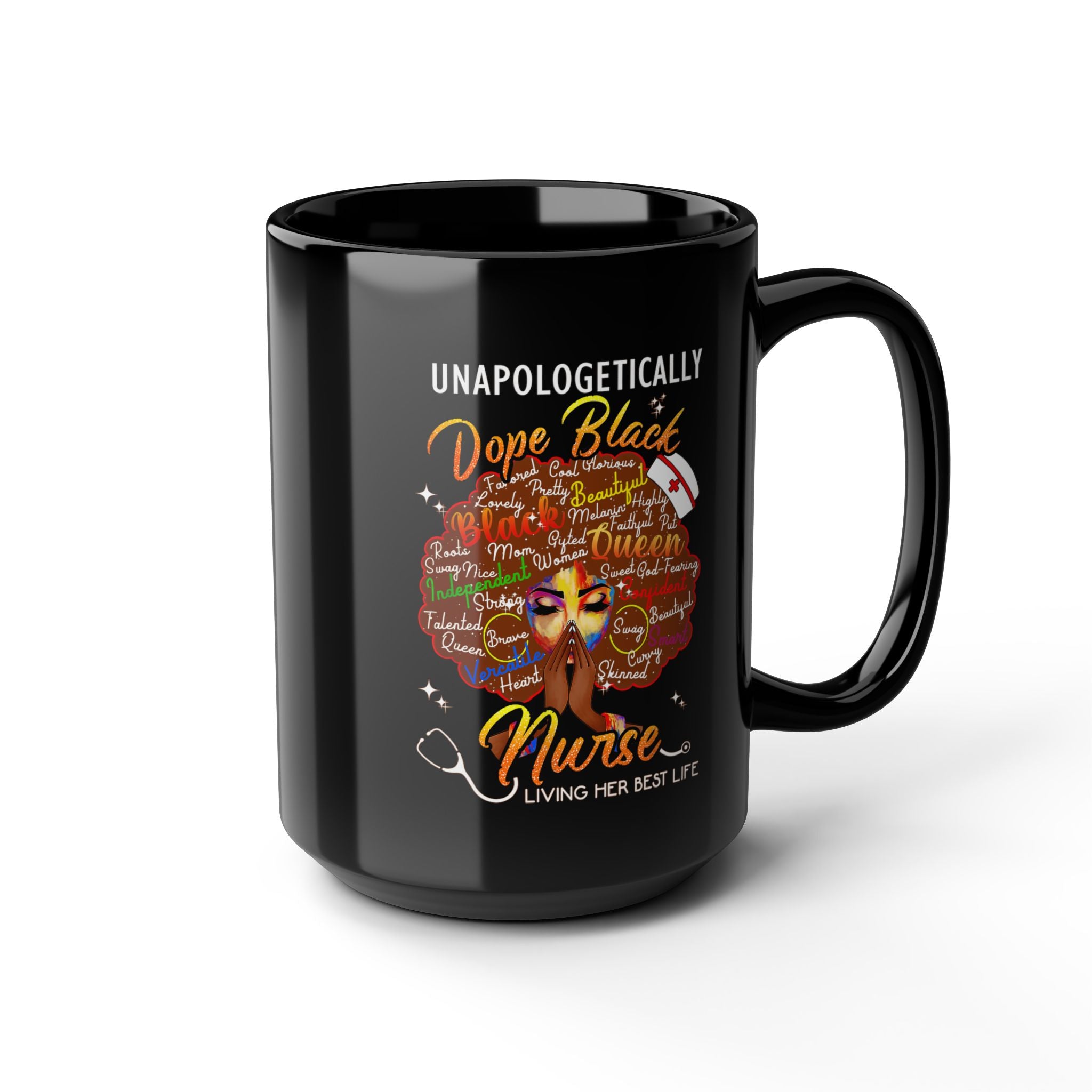"Unapologetically Dope Black Nurse" Inspirational Black Mug Dope — Black Nurse w/Brown Afro Coffee Mug
