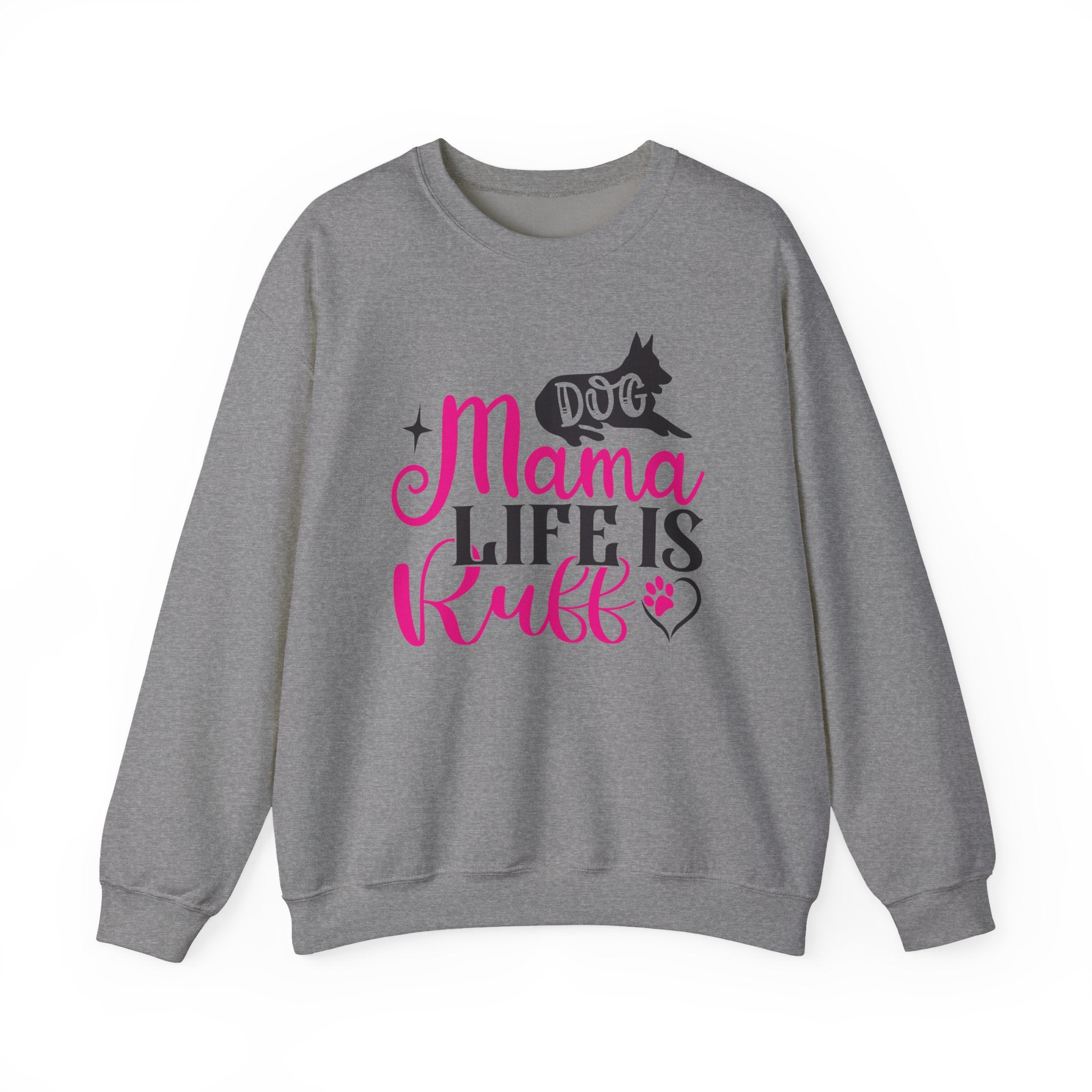 Dog Mama Life Is Ruff Crewneck Sweatshirt