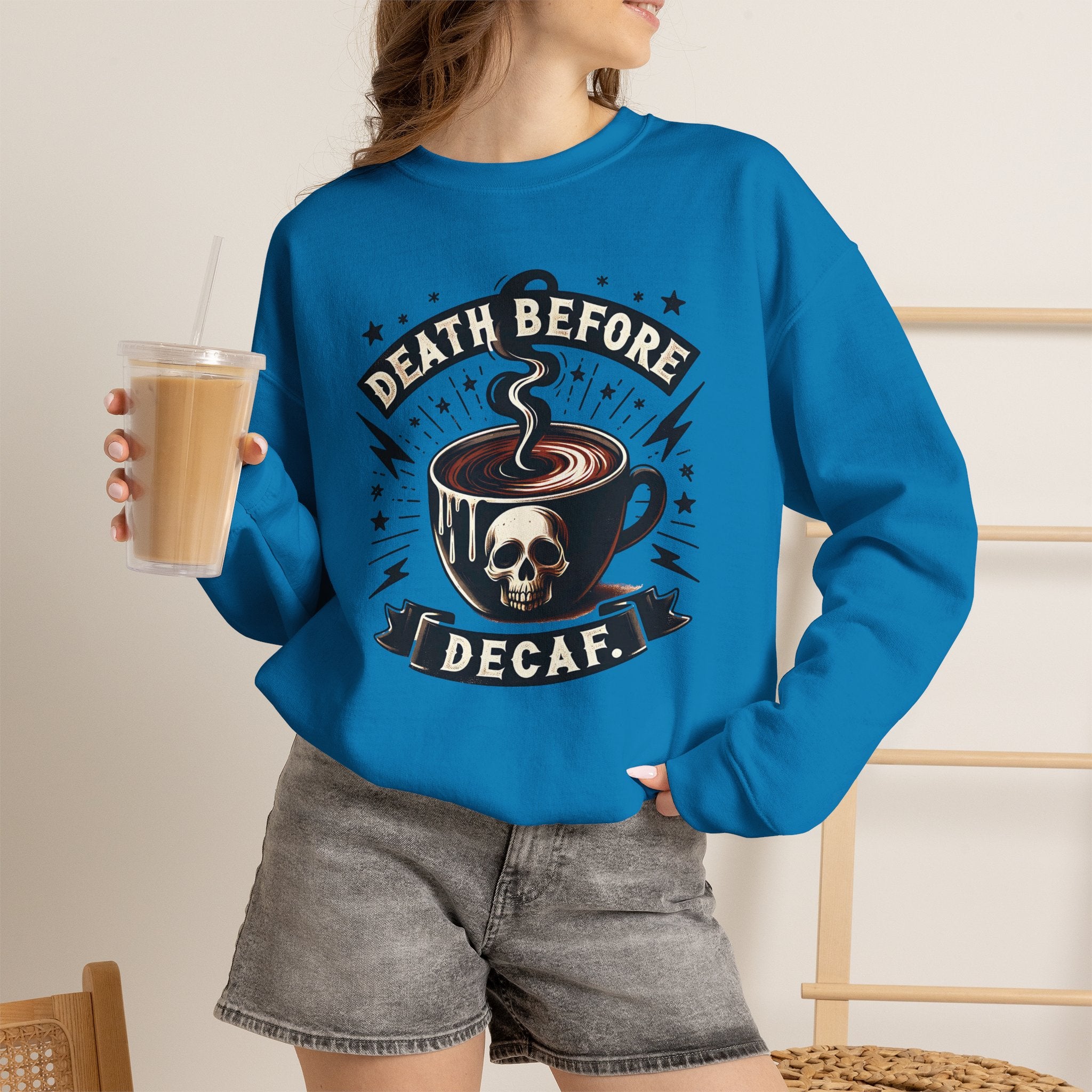 Crewneck Sweatshirt — "Death Before Decaf" Coffee Skull Graphic