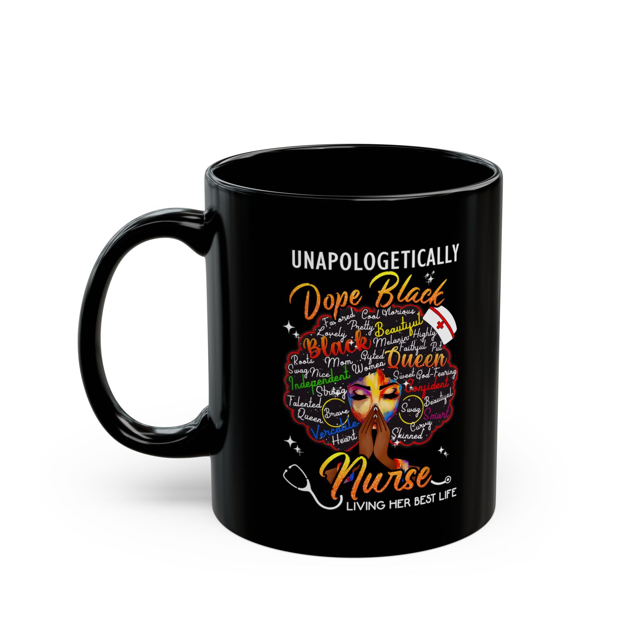 "Unapologetically Dope Black Nurse" Black Coffee Cup —  Dope Black Nurse w/Black Afro Mug