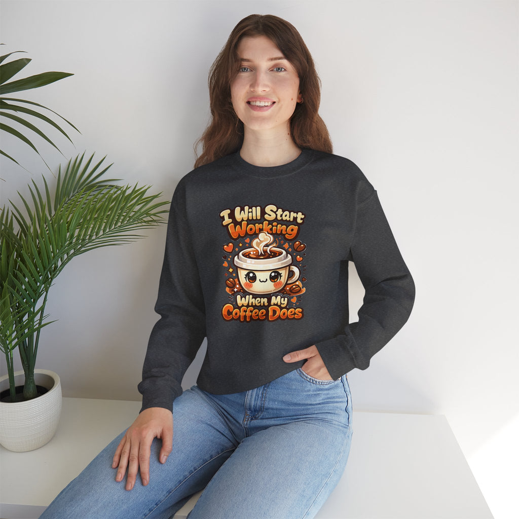 "I Will Start Working When My Coffee Does" Cute Kawaii Crewneck — Coffee Sweatshirt