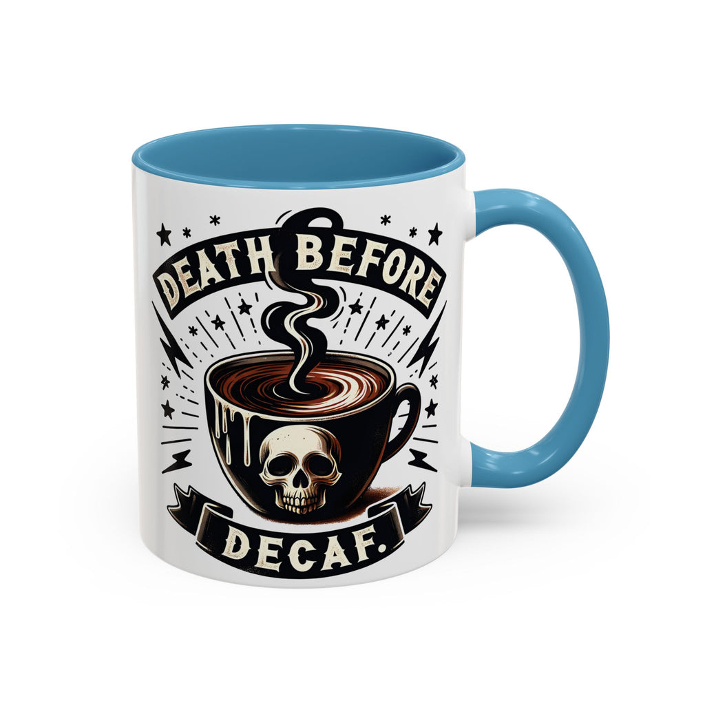 Death Before Decaf Coffee Mug — Skull Coffee Lover Gift (11/15oz)