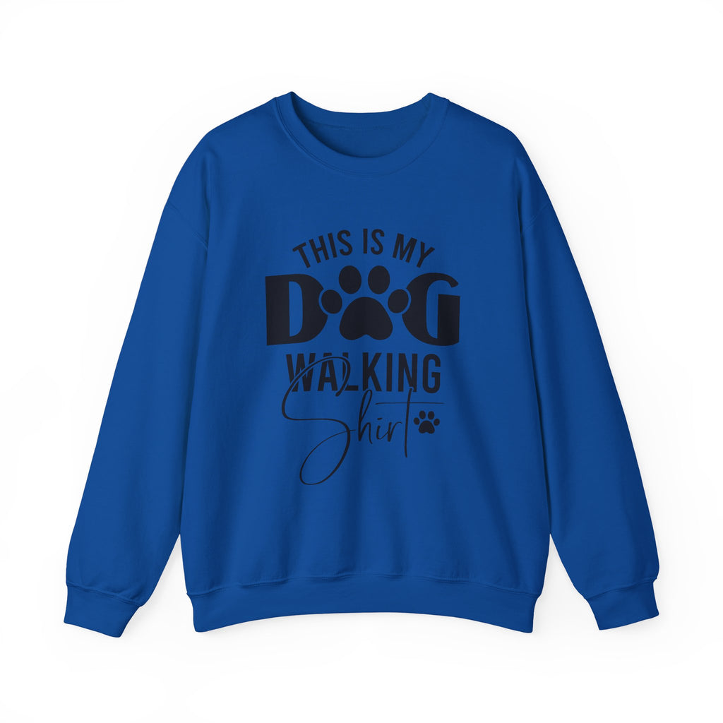 Dog Walking Sweatshirt — "This Is My Dog Walking Shirt" Cozy Crewneck for Pet Owners