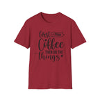 "First I Drink Coffee Then Do The Things" Casual Graphic Tee — Coffee T-Shirt