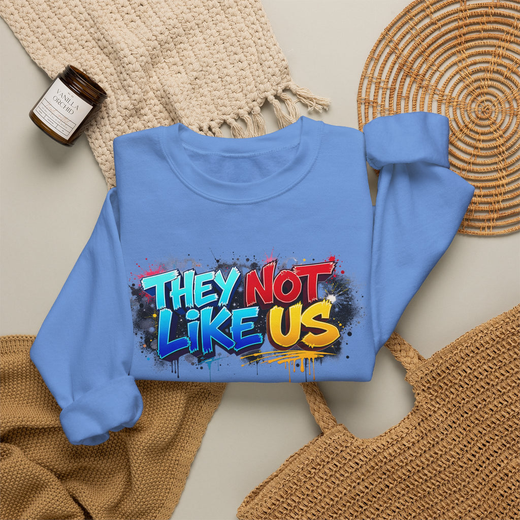 "They Not Like Us" Street Art Graphic — Crewneck Sweatshirt