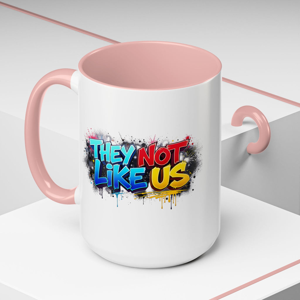 They Not Like Us Coffee Mug — Graffiti Accent Mug (11/15oz)