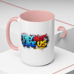 They Not Like Us Coffee Mug — Graffiti Accent Mug (11/15oz)