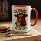 "I Run on Caffeine and Poor Decisions" Funny Cow Gift (11/15 oz) —  Coffee Mug