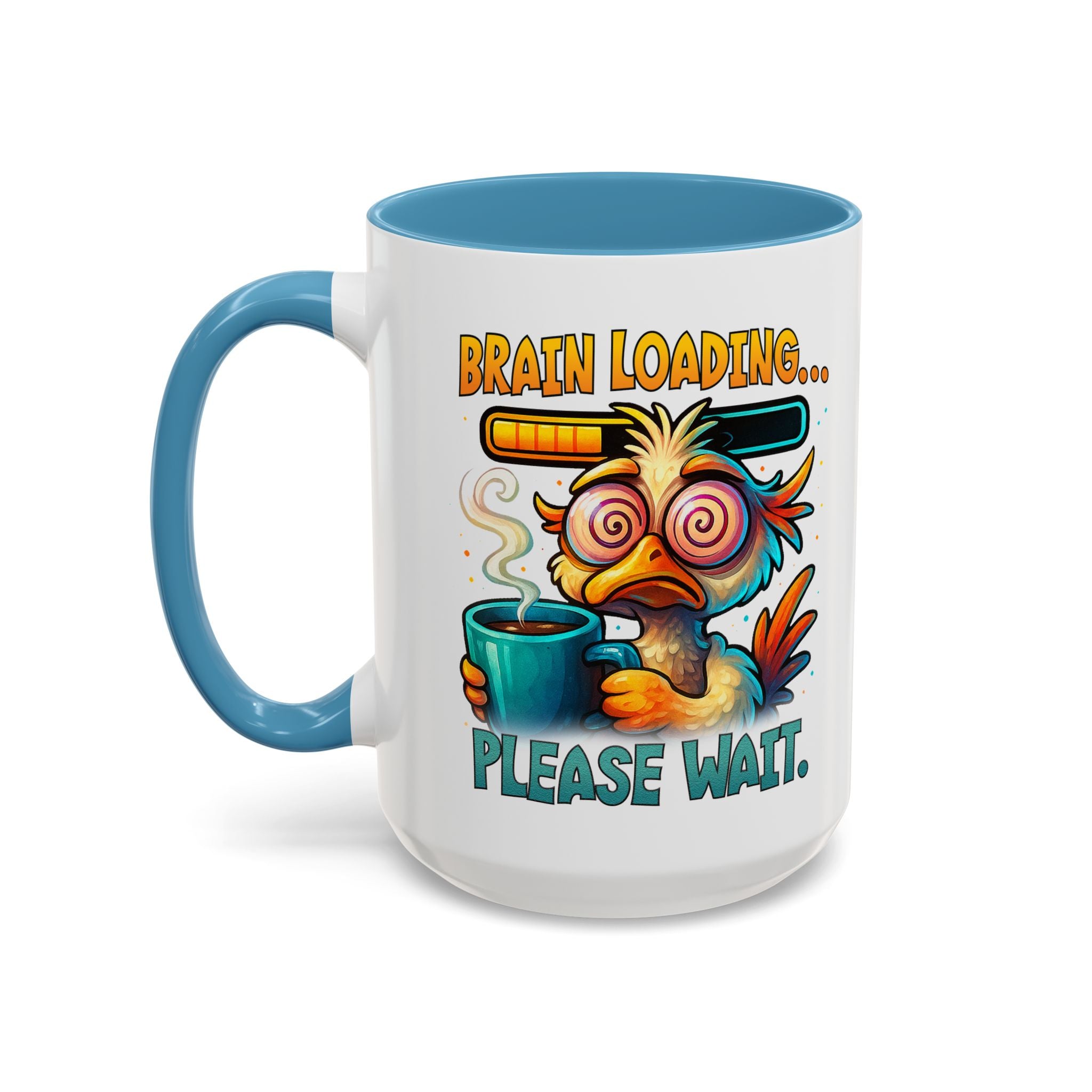 "Brain Loading... Please Wait" Funny Morning Mug for Coffee Lovers