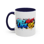 They Not Like Us Coffee Mug — Graffiti Accent Mug (11/15oz)