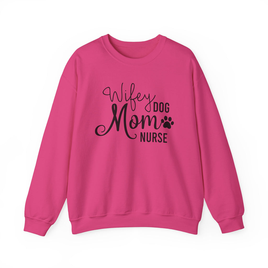 Wifey Dog Mom Nurse Sweatshirt - Cozy Crewneck for Nurses & Pet Lovers