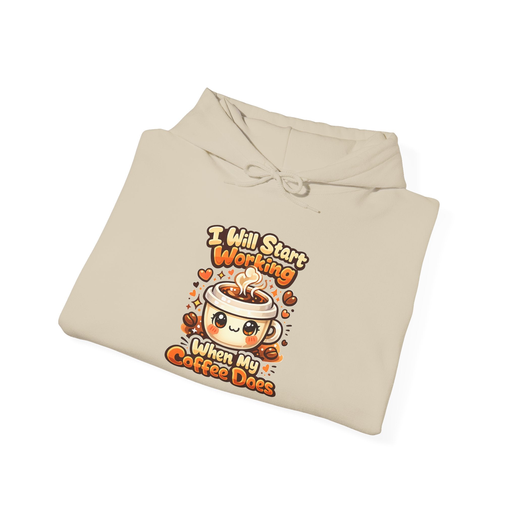 "I Will Start Working When My Coffee Does" Cute Autumn Coffee Lover Hoodie — Coffee Hoodie
