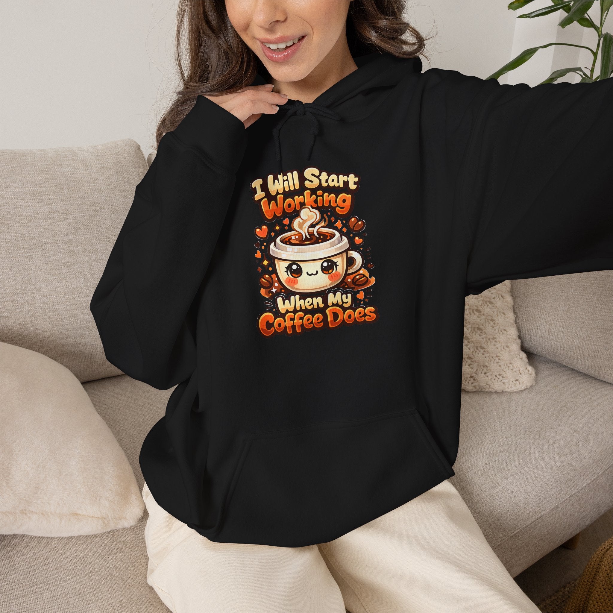 "I Will Start Working When My Coffee Does" Cute Autumn Coffee Lover Hoodie — Coffee Hoodie