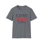 ‘I Can Not Adult Today’ T-Shirt — Funny Relatable Graphic Tee