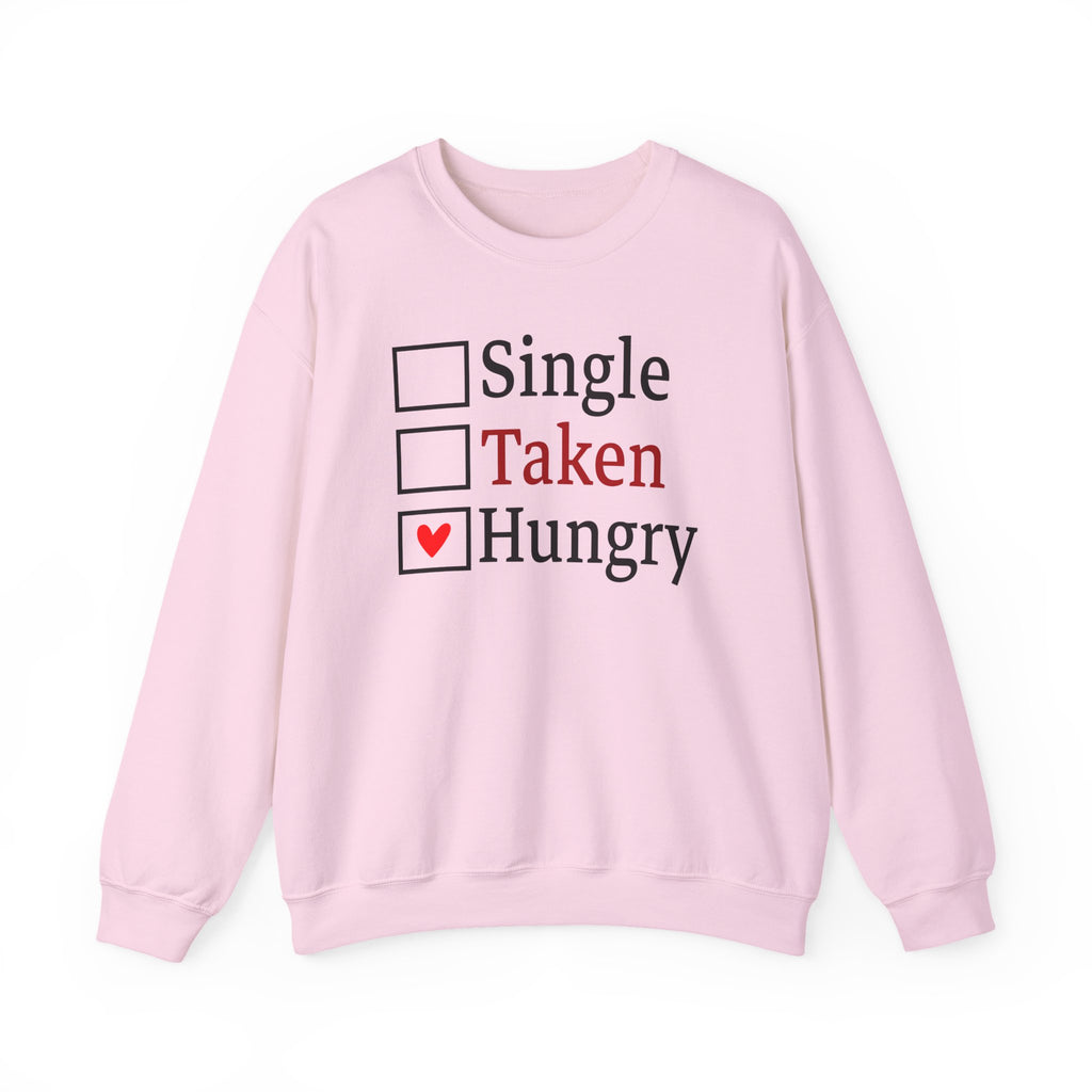 'Single, Taken, Hungry' Funny Checkbox Sweatshirt