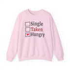 'Single, Taken, Hungry' Funny Checkbox Sweatshirt