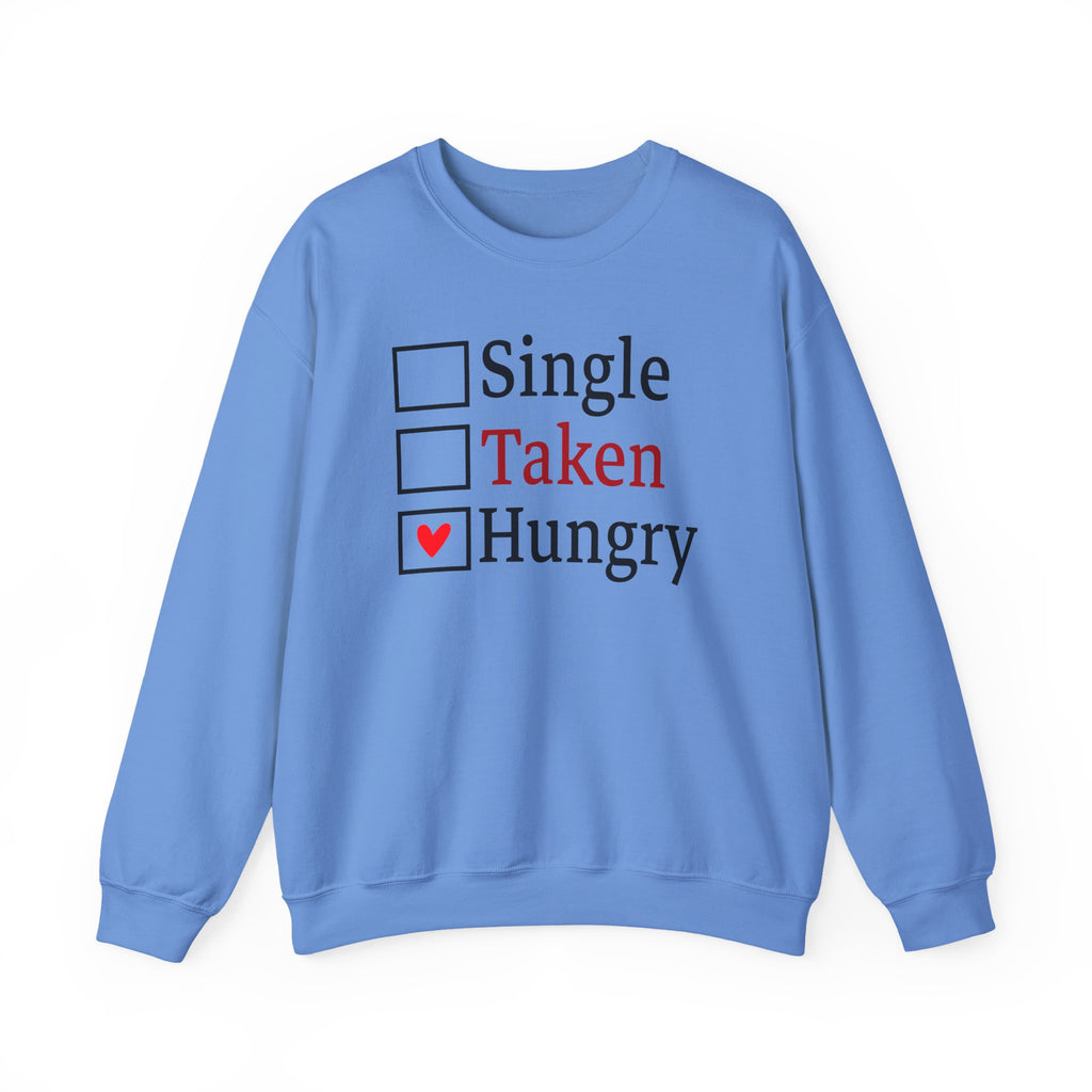 'Single, Taken, Hungry' Funny Checkbox Sweatshirt