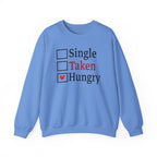 'Single, Taken, Hungry' Funny Checkbox Sweatshirt