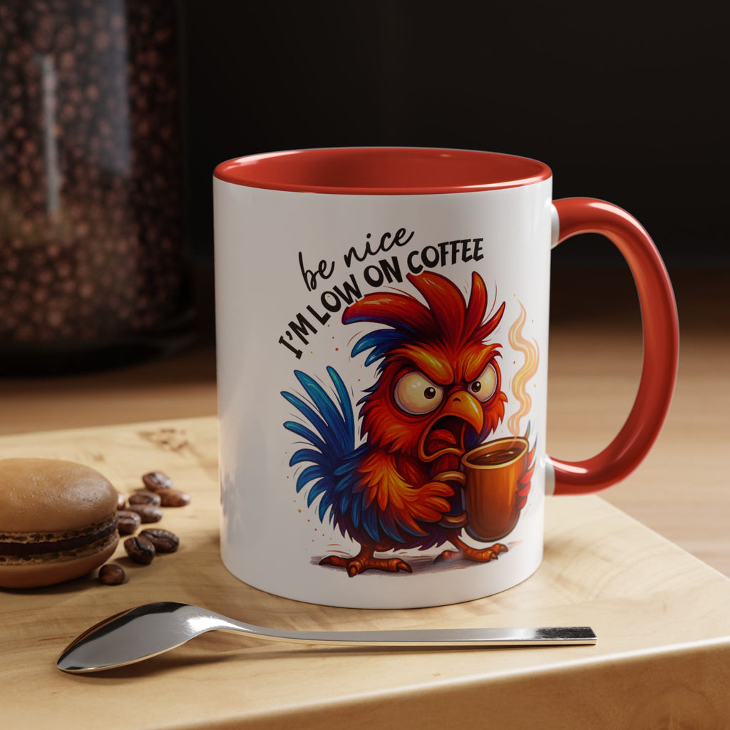 Angry Rooster 'Be Nice I'm Low on Coffee' Ceramic Coffee Mug (11/15oz)