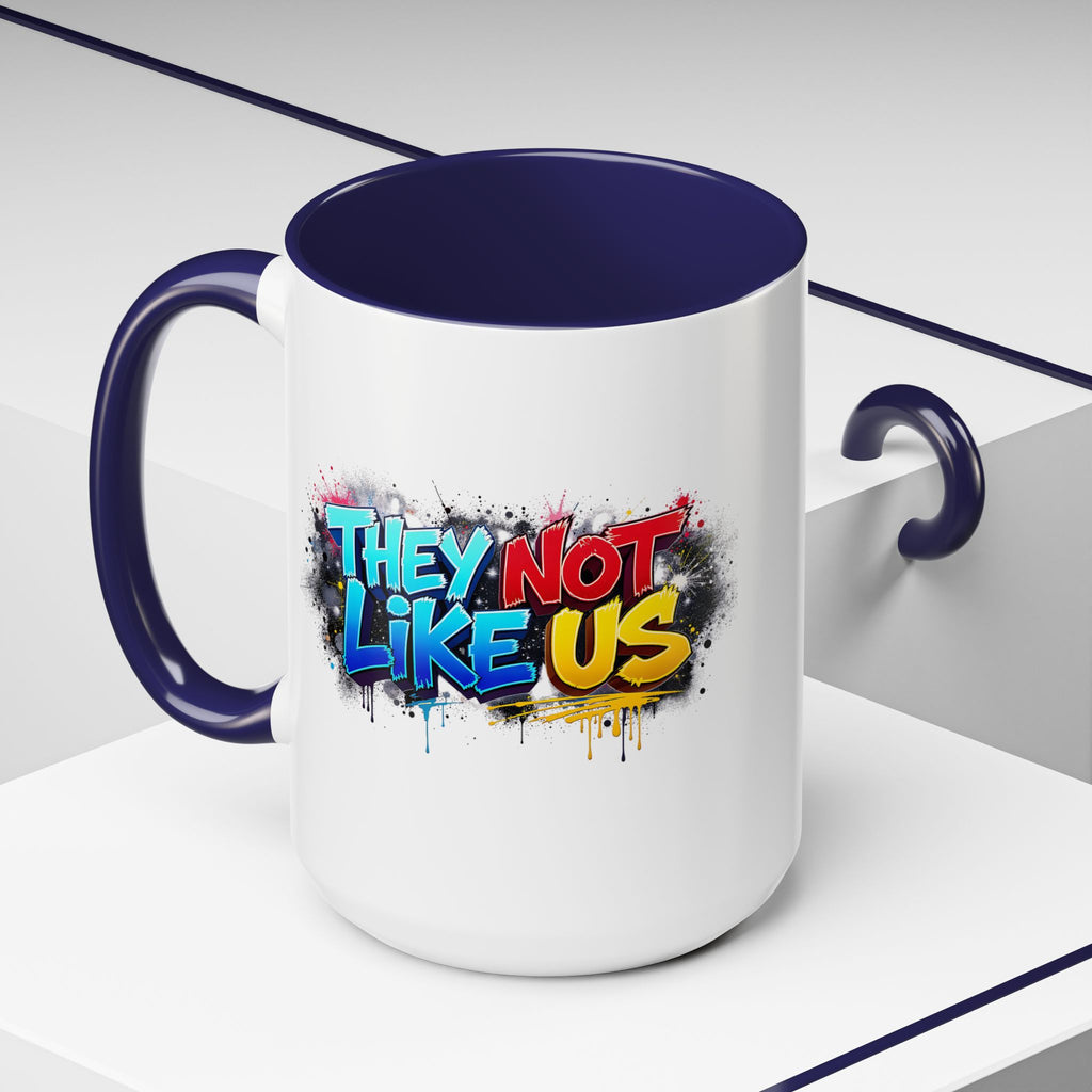 They Not Like Us Coffee Mug — Graffiti Accent Mug (11/15oz)